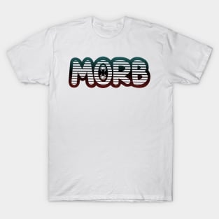 MORB T-Shirt